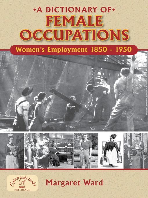 Title details for A Dictionary of Female Occupations by Margaret Ward - Available